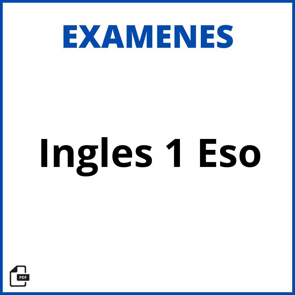 Examen De Ingles 1 Eso