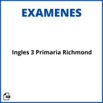 Examen Ingles 3 Primaria Richmond Soluciones Resueltos