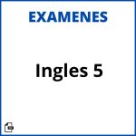 Examen De Ingles 5 Resueltos Soluciones