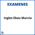 Examenes Ingles Ebau Resueltos Murcia Soluciones Resueltos