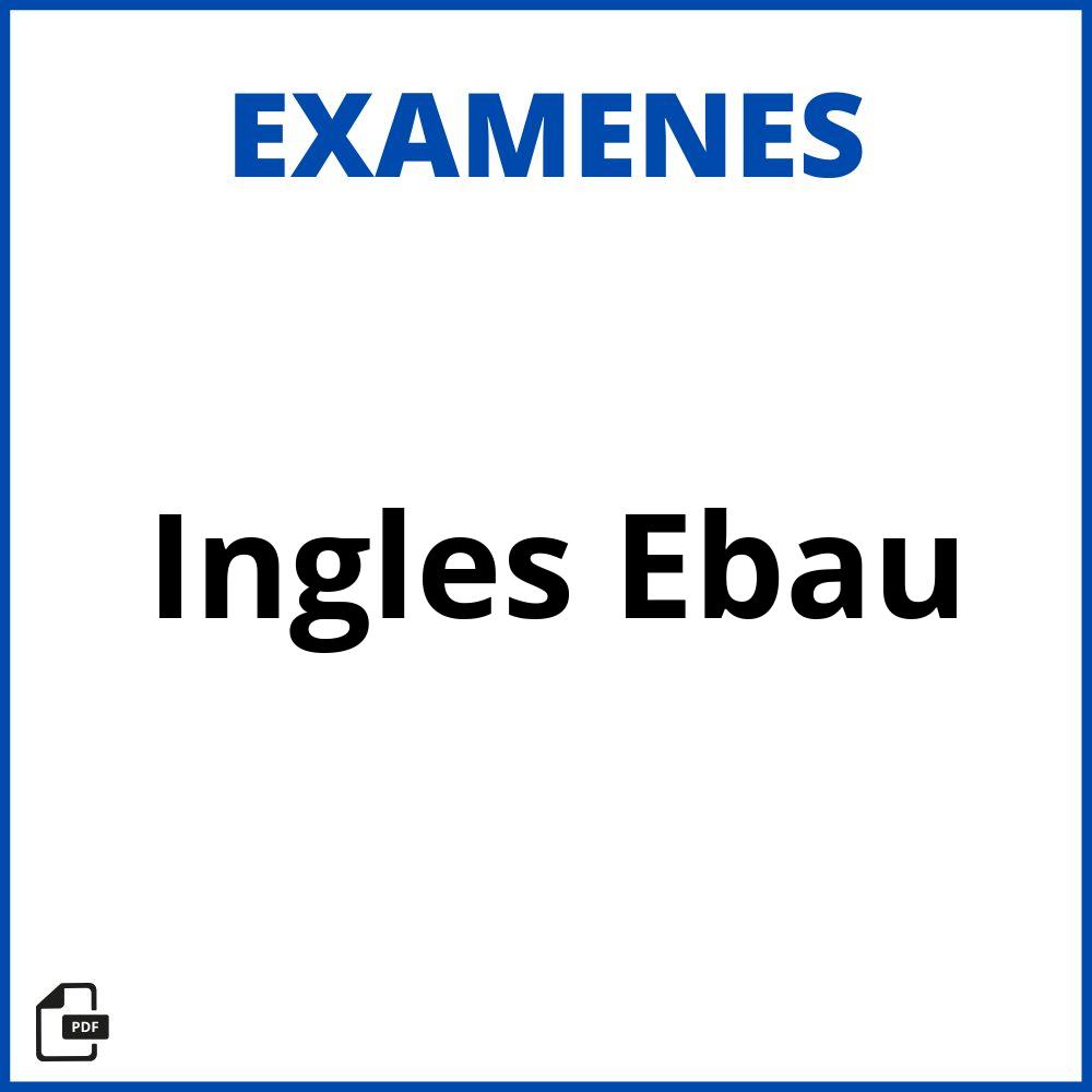 Examenes De Ingles Ebau Resueltos