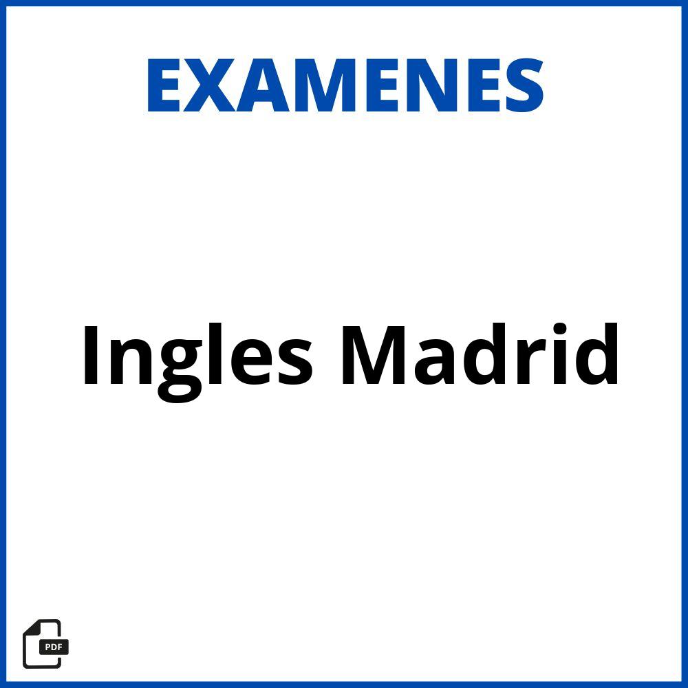 Examenes Ingles Madrid