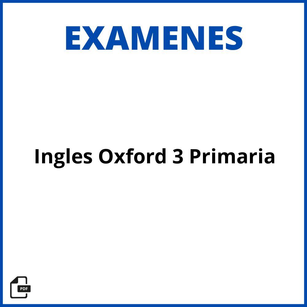 Examen Ingles Oxford 3 Primaria