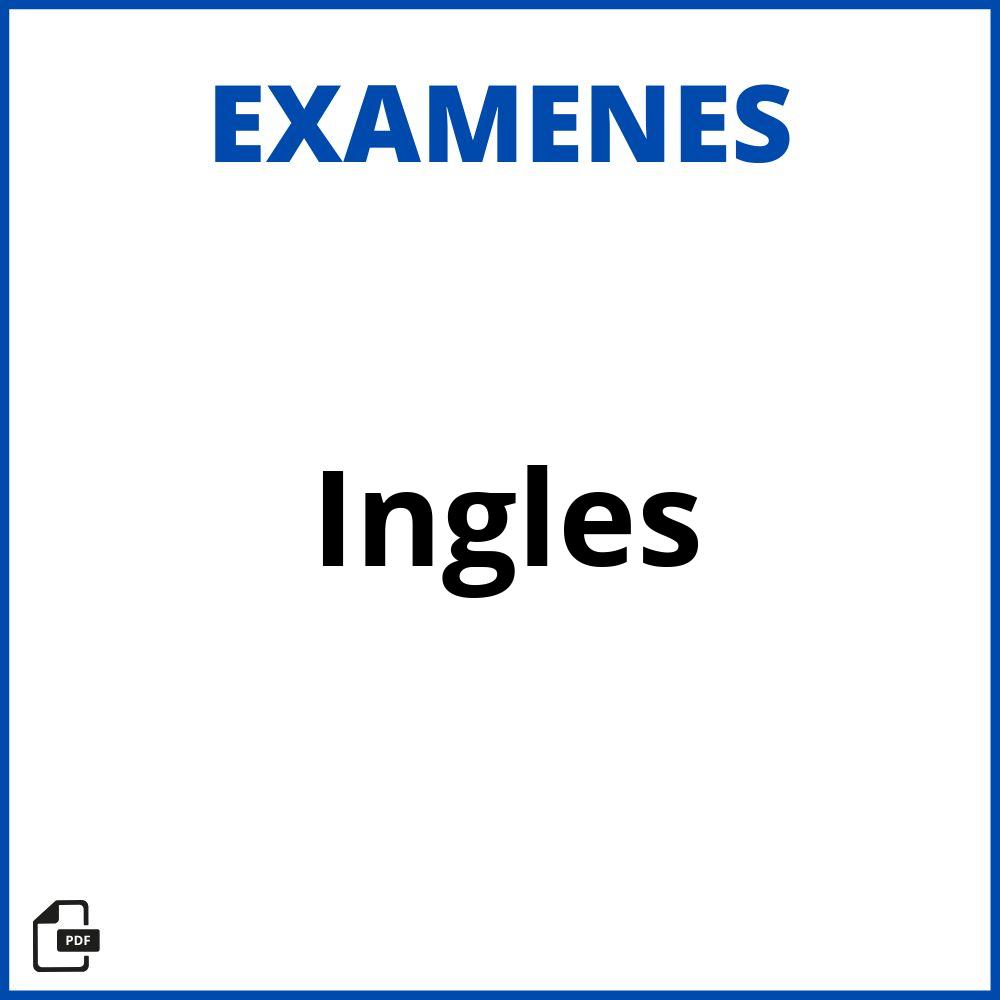 Examenes De Ingles