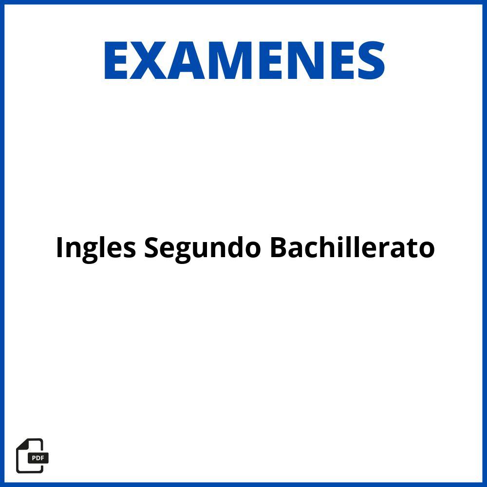 Examen Ingles Segundo Bachillerato