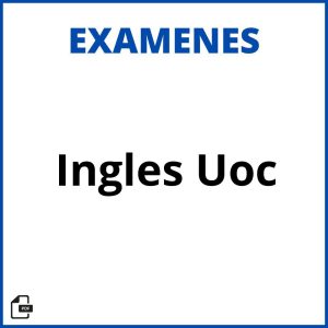 Examen Ingles Uoc Resueltos Soluciones