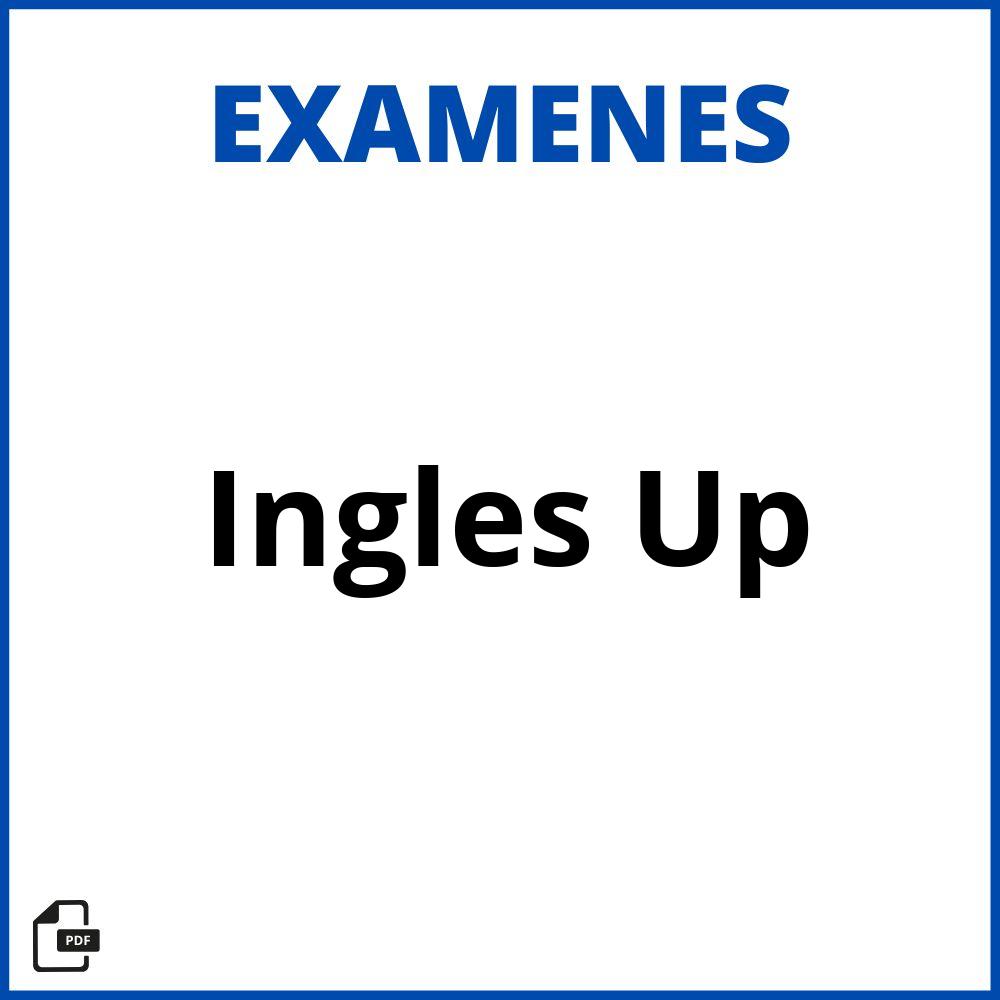 Examen De Inglés Up Resuelto