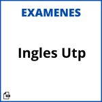 Examen De Ingles Utp Resueltos Soluciones