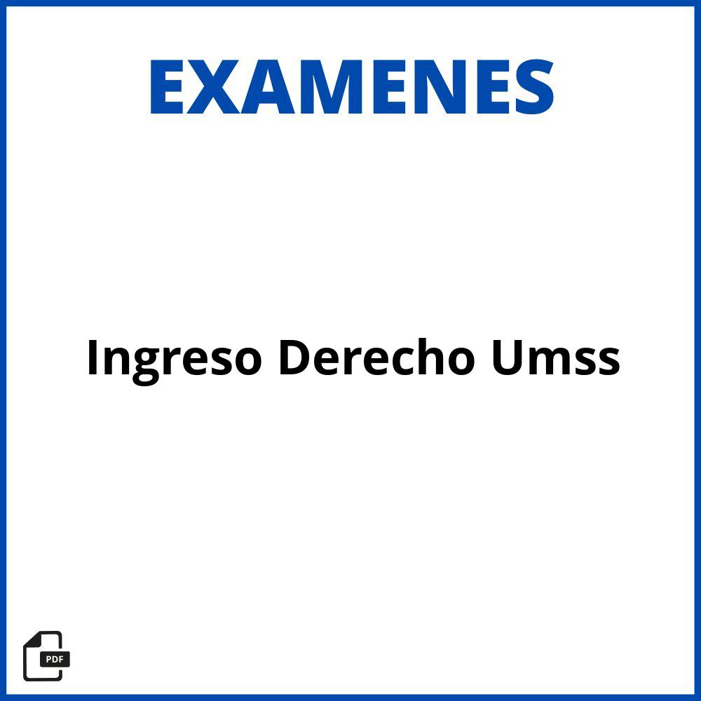 Examen De Ingreso Derecho Umss 2023