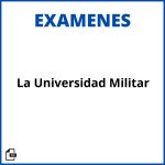 Examen De La Universidad Militar Soluciones Resueltos