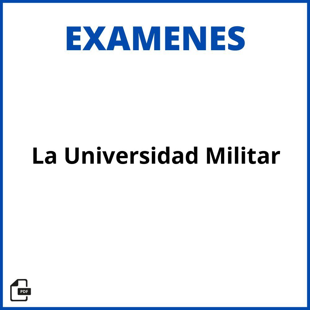 Examen De La Universidad Militar