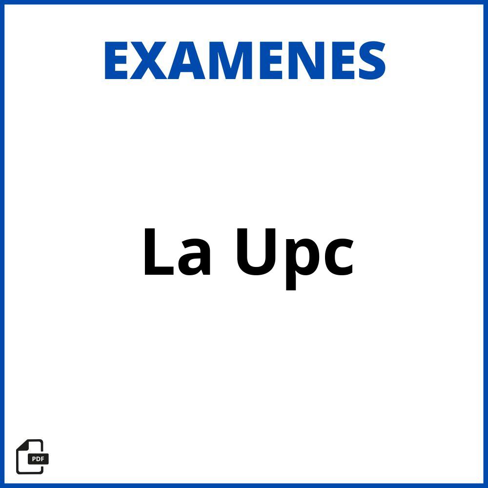 Examen De La Upc Resuelto