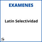 Examen Latin Selectividad Soluciones Resueltos