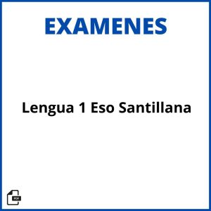 Examenes Lengua 1 Eso Resueltos Santillana Resueltos Soluciones