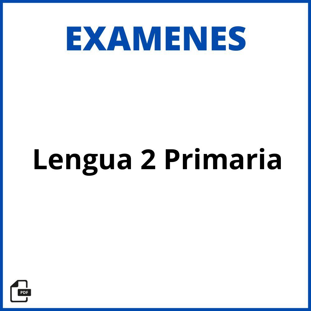 Examen De Lengua 2 Primaria