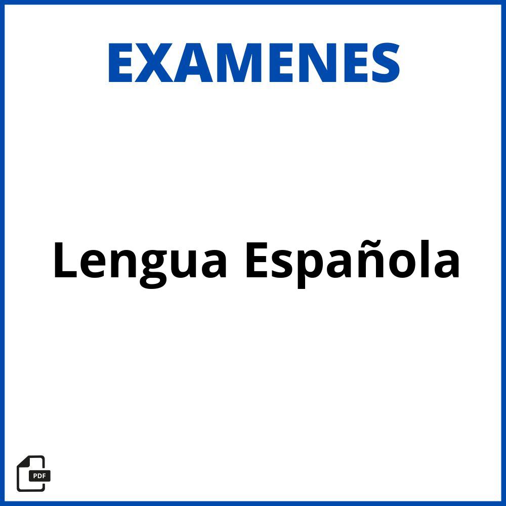 Examen De Lengua Española