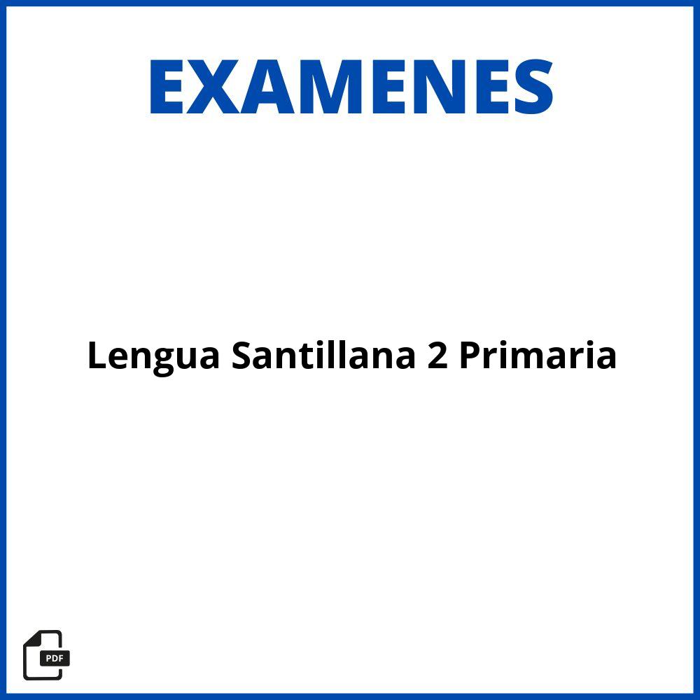 Examen Lengua Santillana 2 Primaria