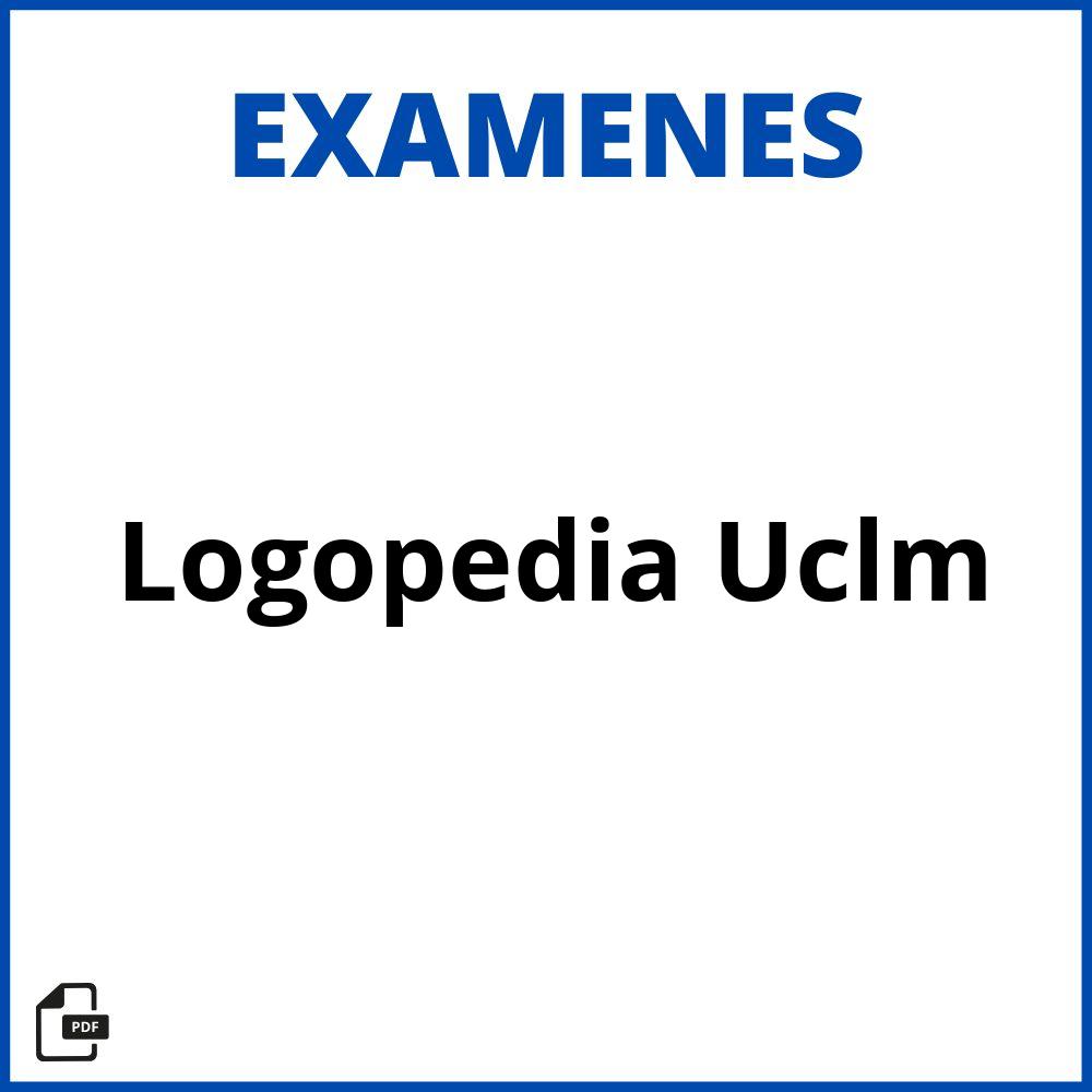 Examenes Logopedia Uclm