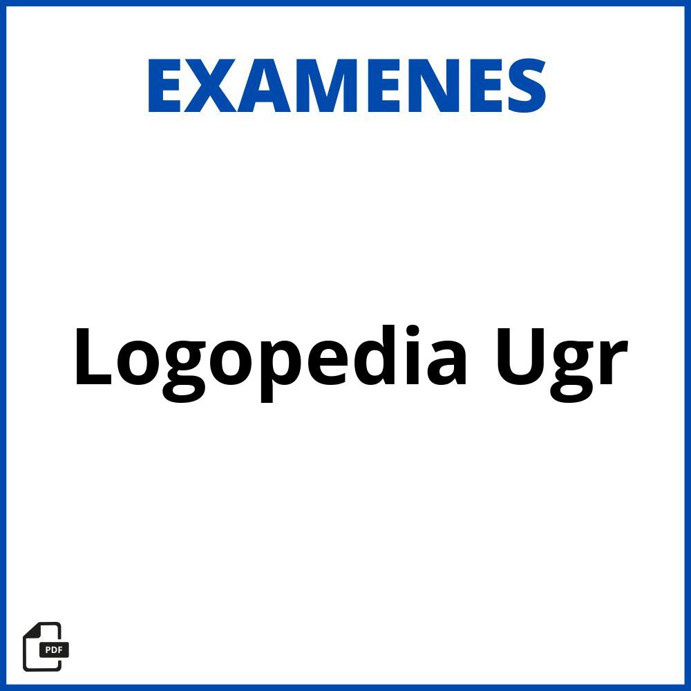 Examenes Logopedia Ugr