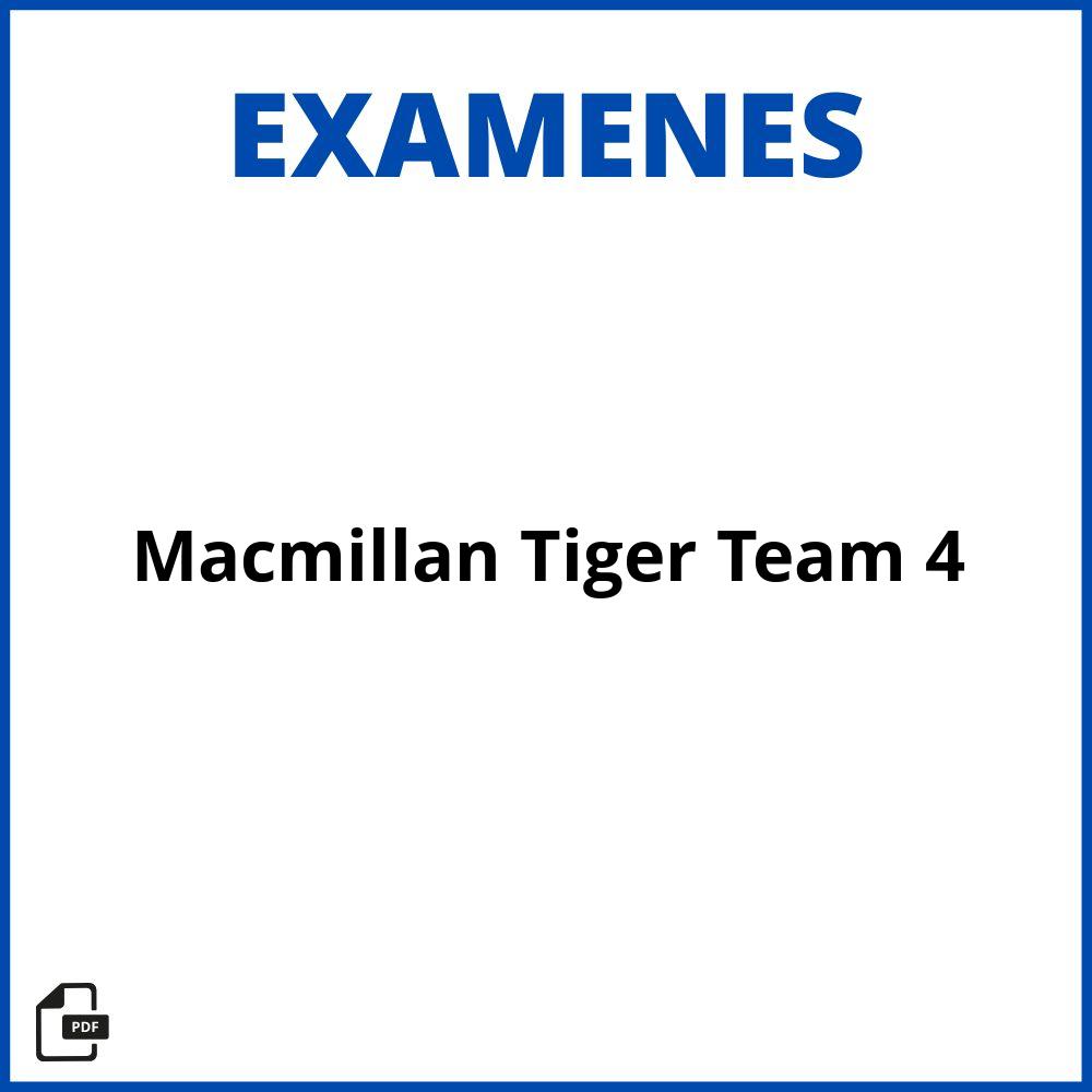 Macmillan Tiger Team 4 Examenes