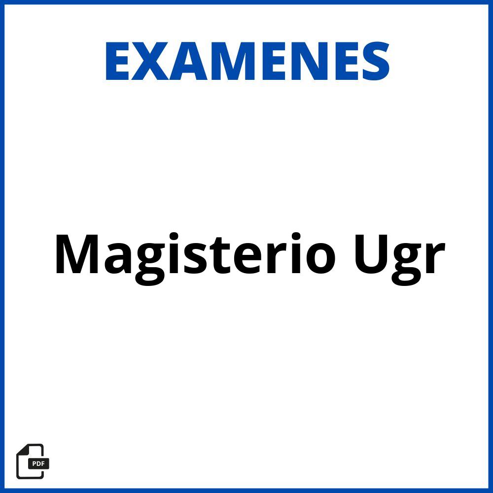 Examenes Magisterio Ugr