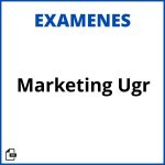 Examenes Marketing Ugr Soluciones Resueltos