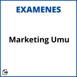 Examenes Marketing Umu Soluciones Resueltos