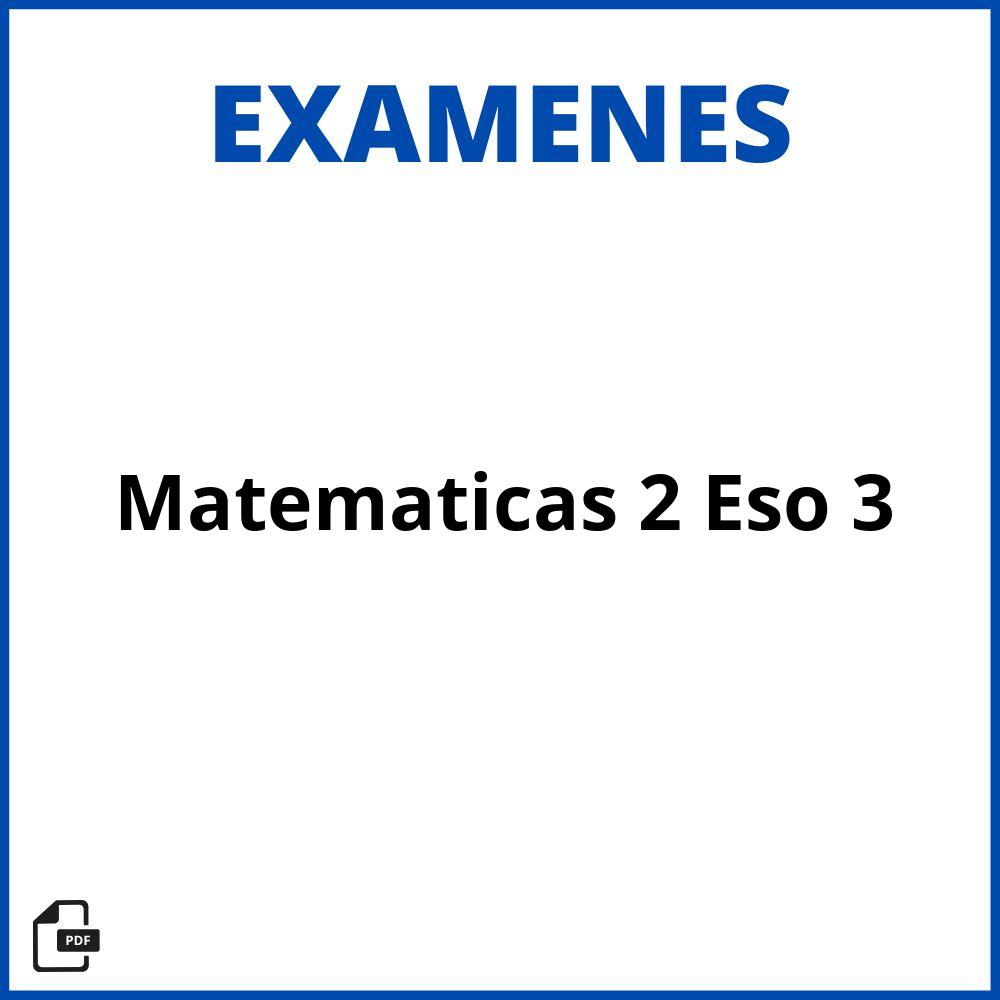 Examen Matematicas 2 Eso 3 Evaluacion