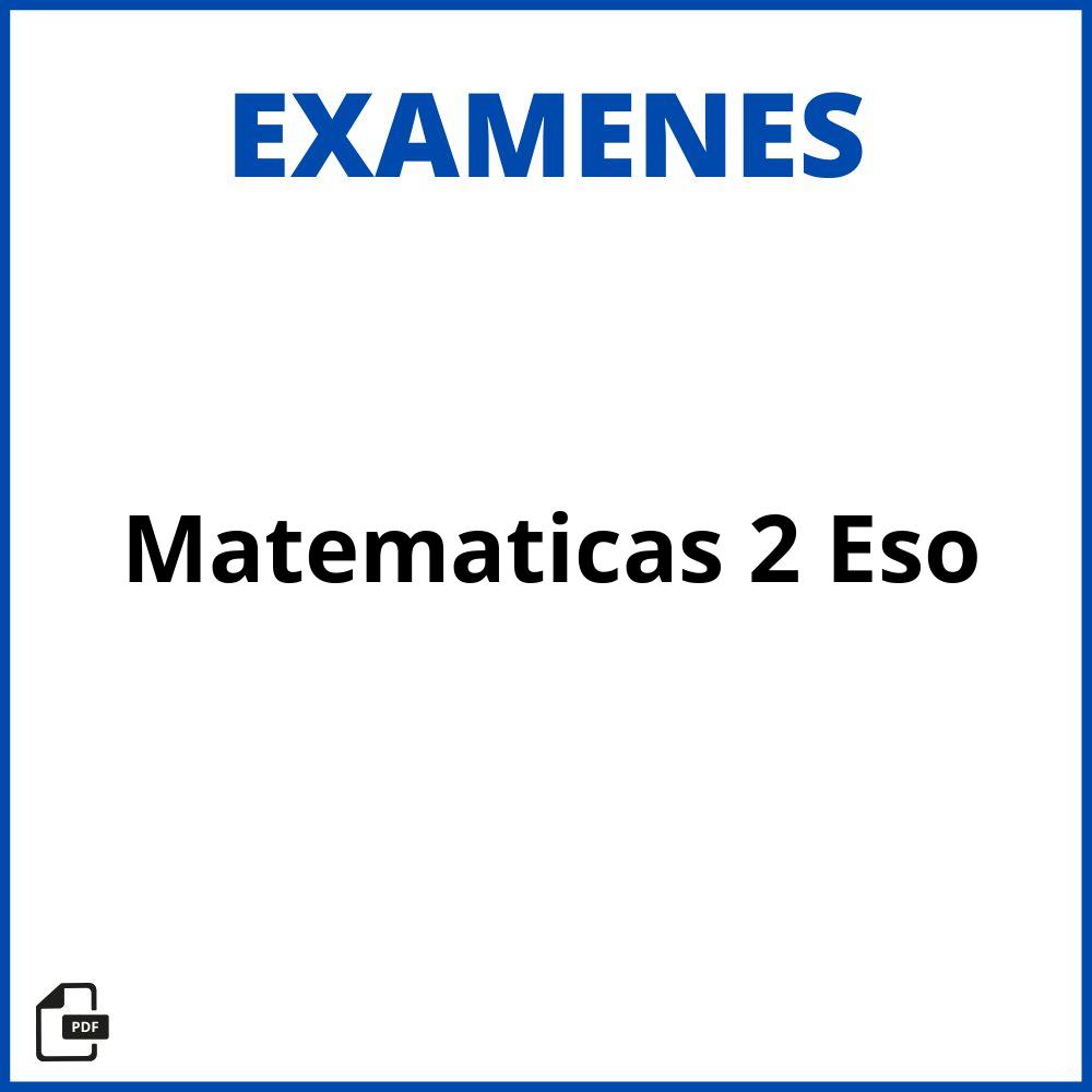 Examen De Matematicas 2 Eso