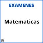 Examenes De Matematicas Soluciones Resueltos