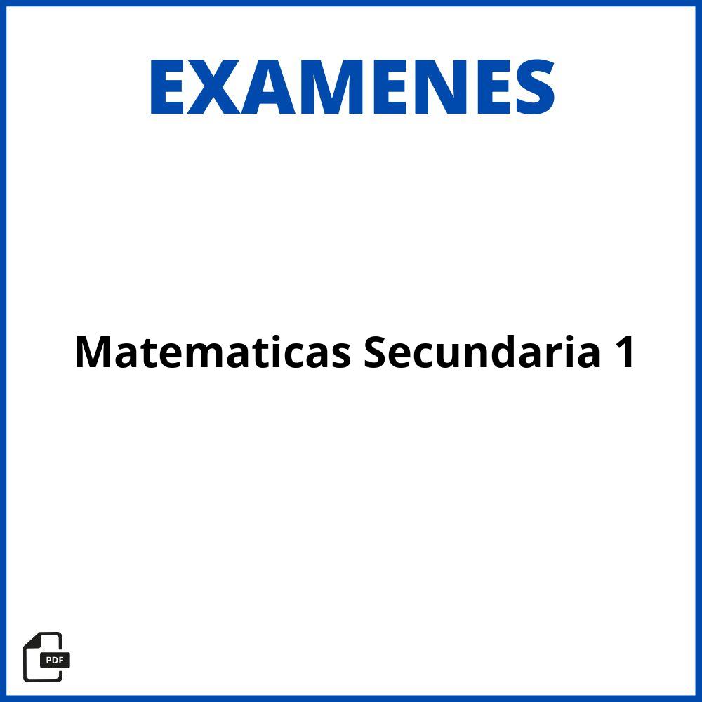 Examen De Matemáticas Secundaria 1 Pdf