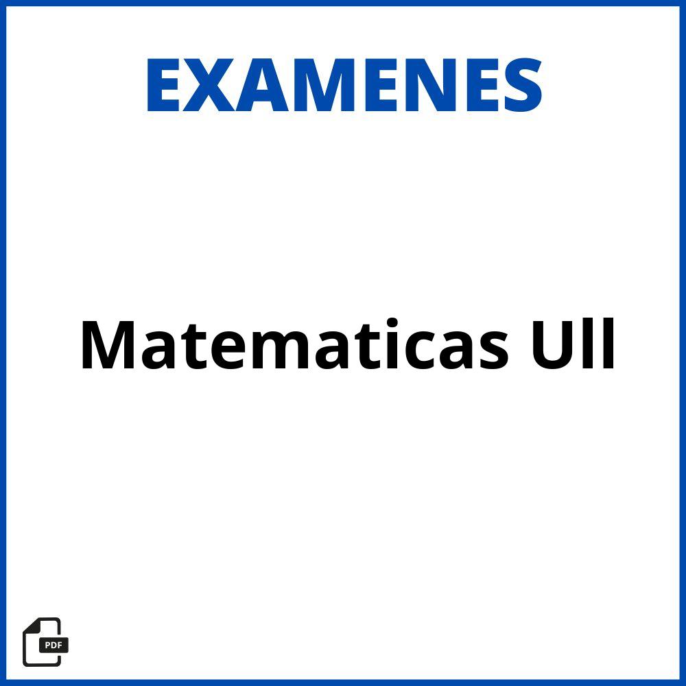 Examenes Matematicas Ull