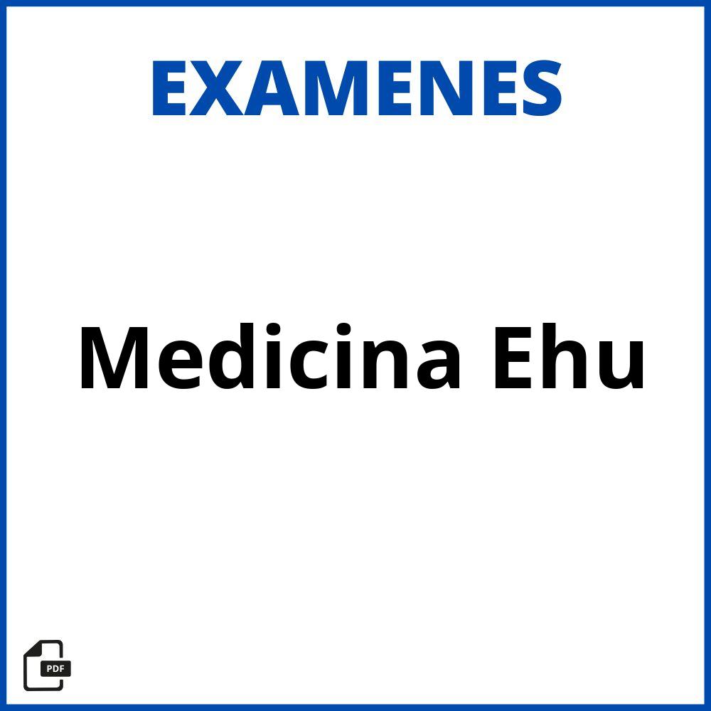 Examenes Medicina Ehu