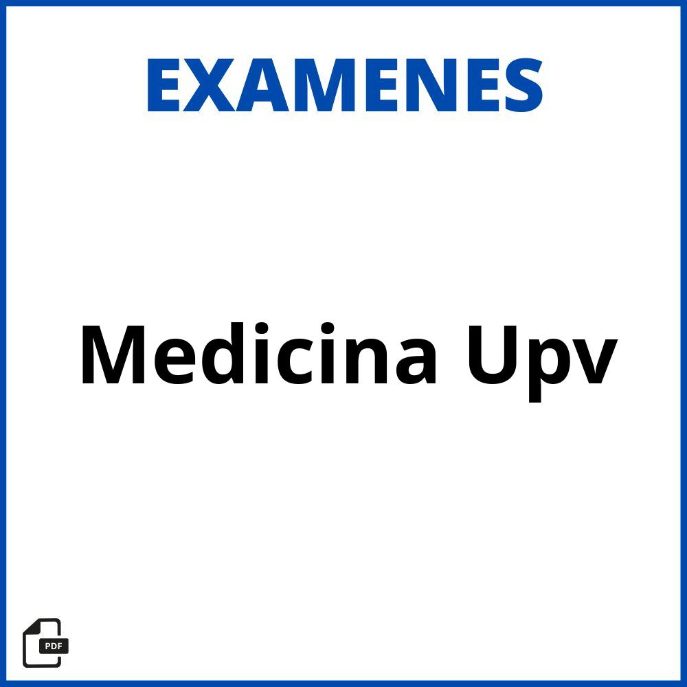 Examenes Medicina Upv