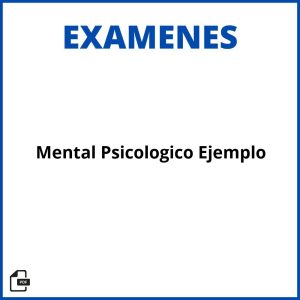 Examen Mental Psicologico Ejemplo Resueltos Soluciones