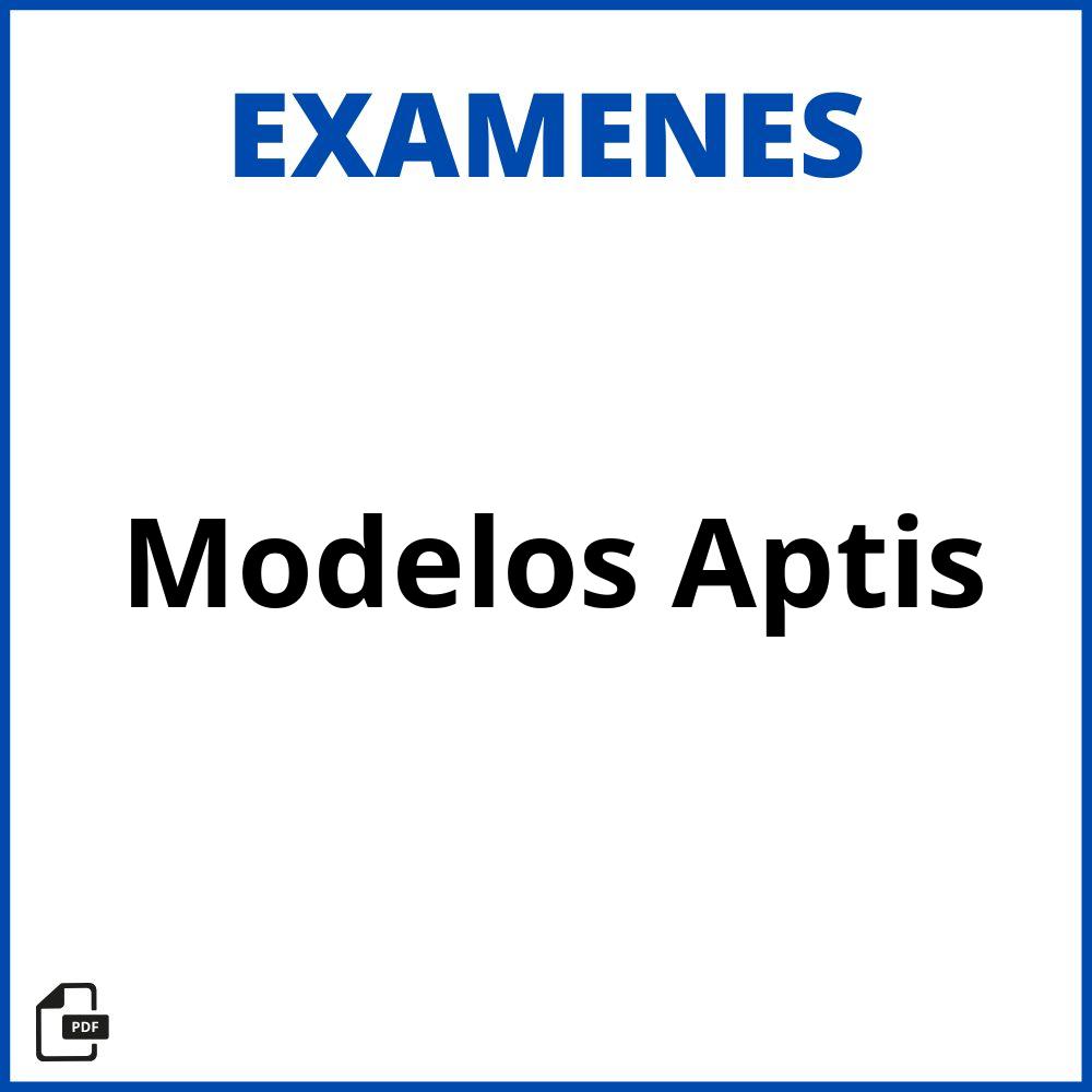 Modelos Examen Aptis