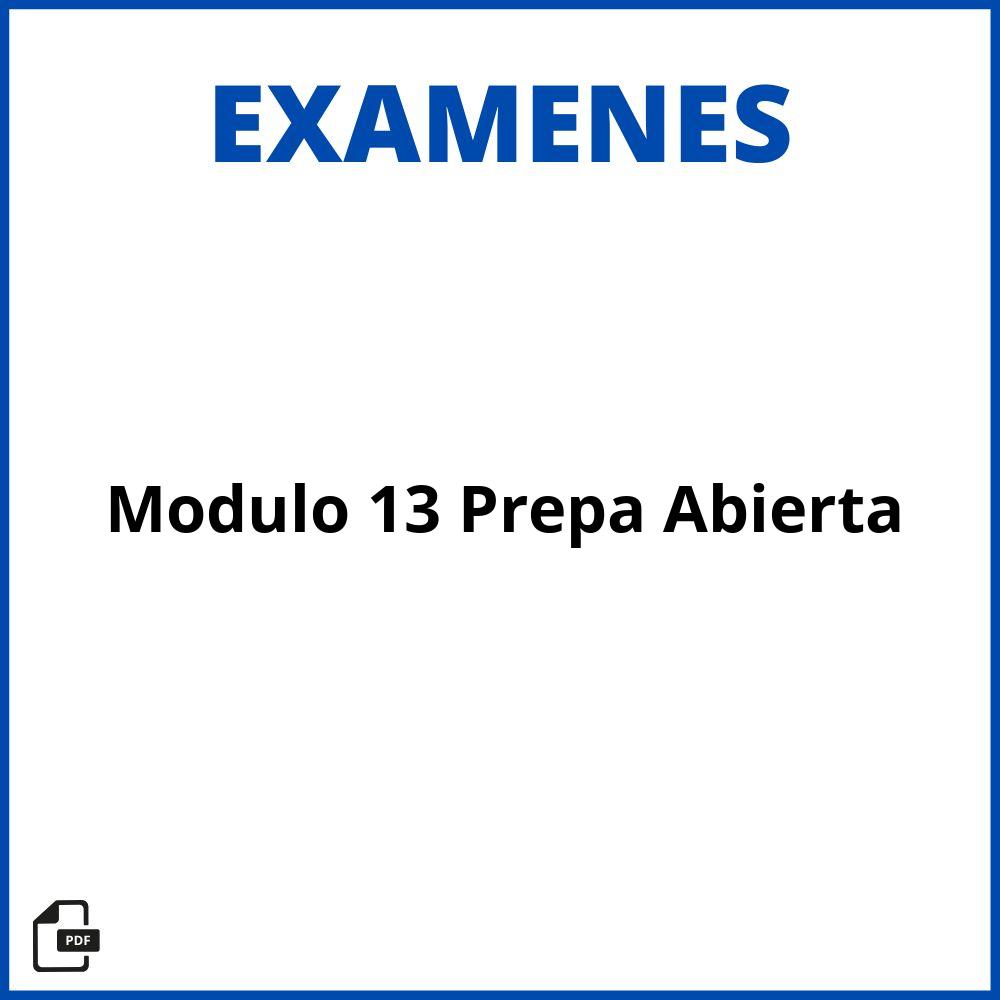 Examen Modulo 13 Prepa Abierta