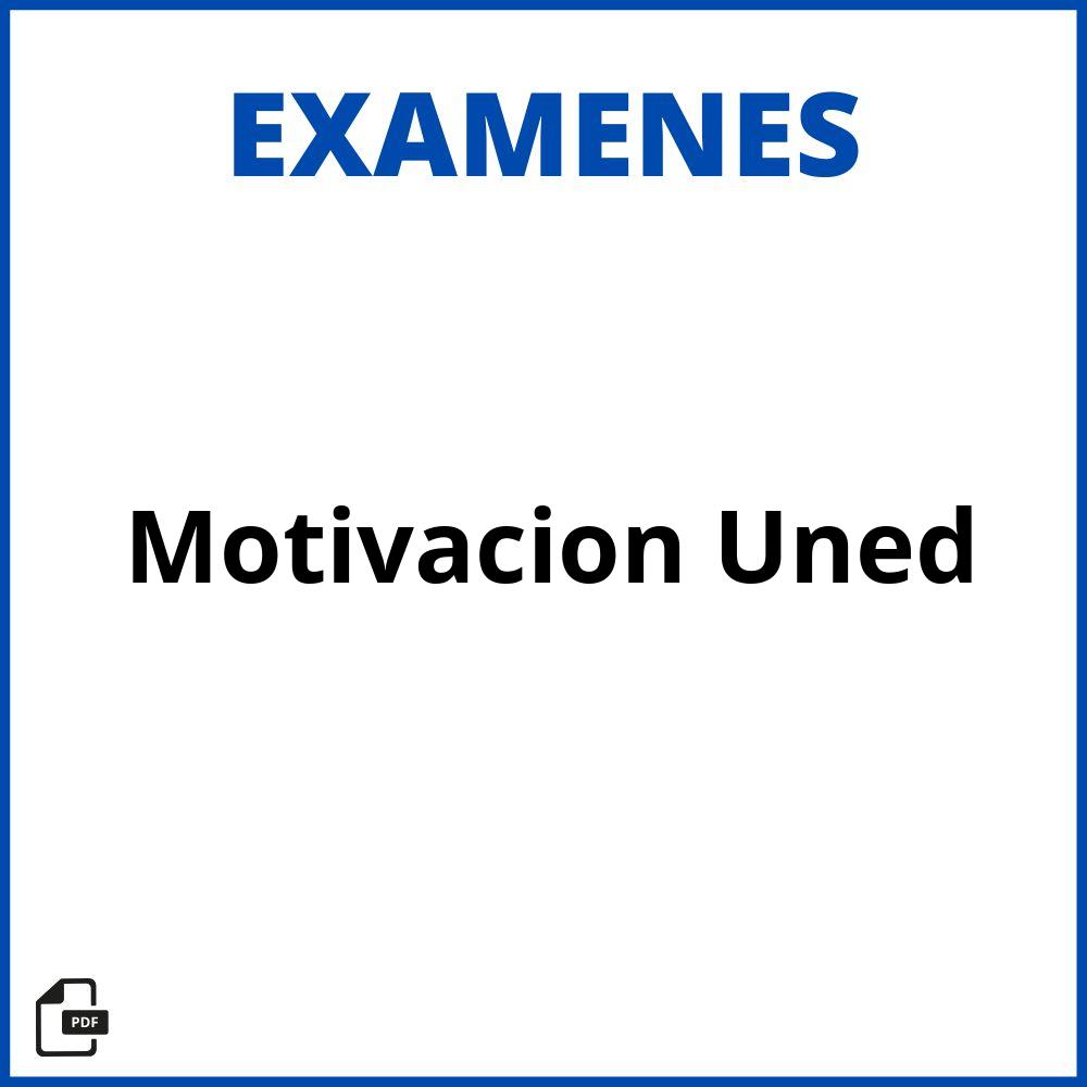 Examenes Motivacion Uned