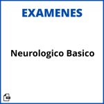 Examen Neurologico Basico Soluciones Resueltos