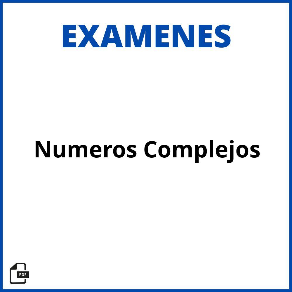 Examen Numeros Complejos