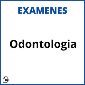 Examen De Odontologia Soluciones Resueltos