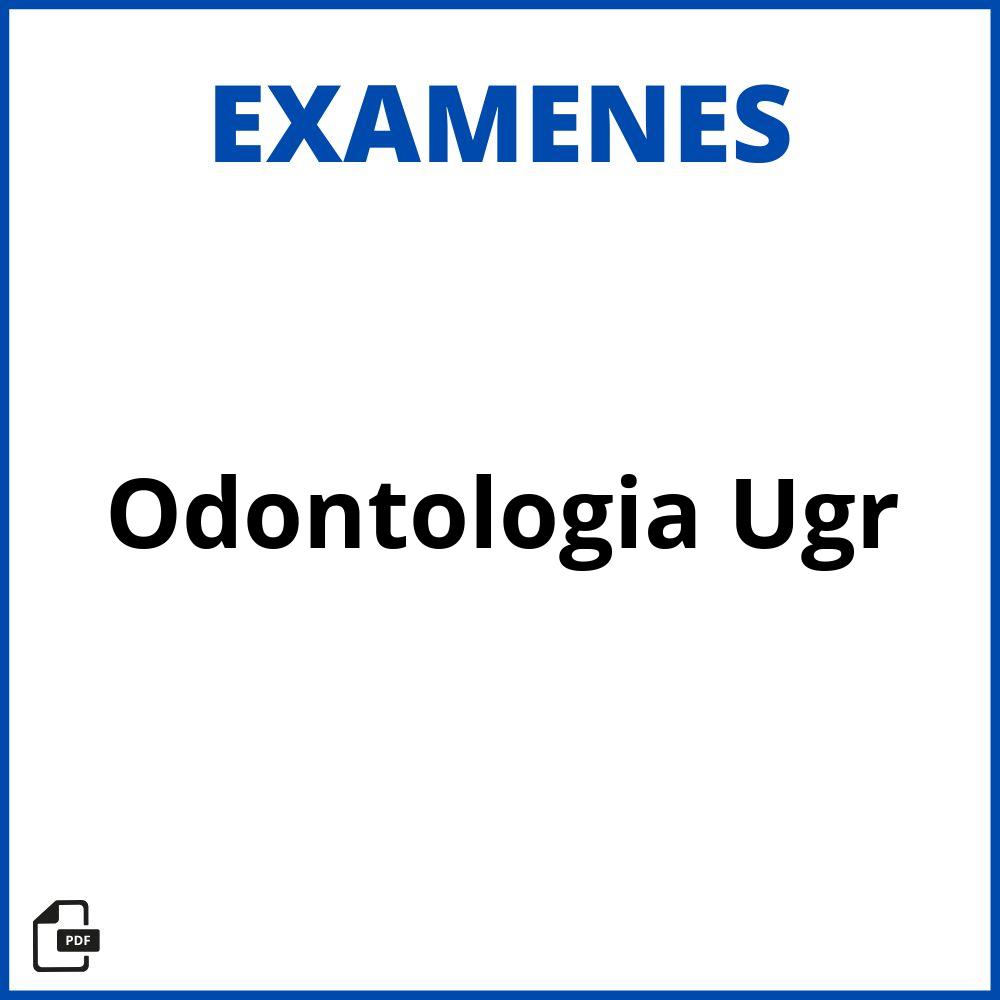 Examenes Odontologia Ugr