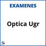 Examenes Optica Ugr Soluciones Resueltos