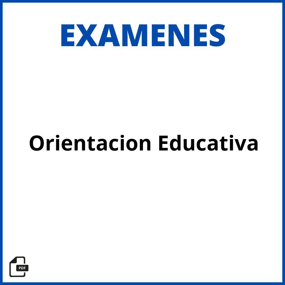 Examen De Orientacion Educativa