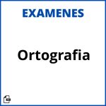 Examenes De Ortografia Resueltos Soluciones