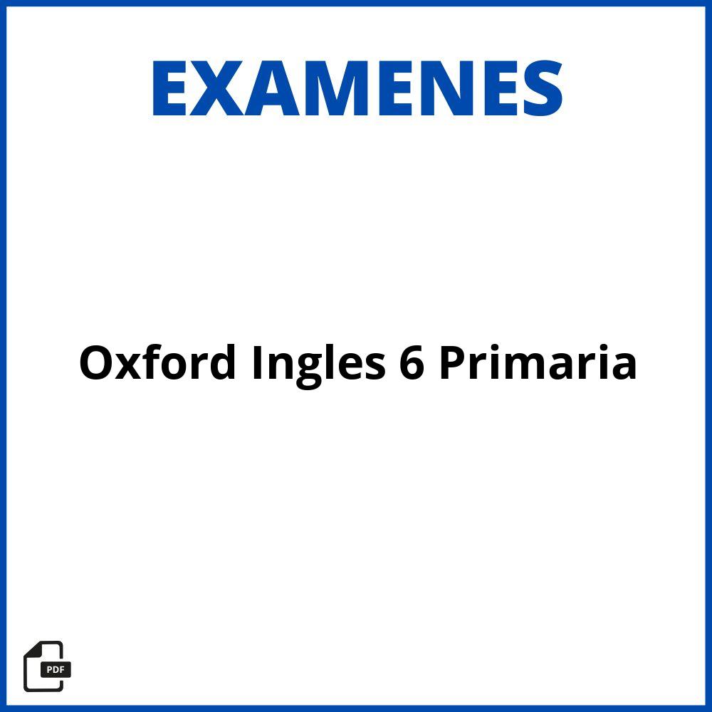 Oxford Examenes Ingles 6 Primaria Pdf