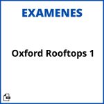 Oxford Rooftops 1 Examenes Soluciones Resueltos