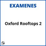 Oxford Rooftops 2 Examenes Resueltos Soluciones