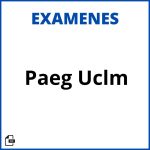 Examenes Paeg Uclm Soluciones Resueltos