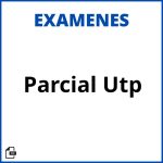 Examen Parcial Utp Soluciones Resueltos